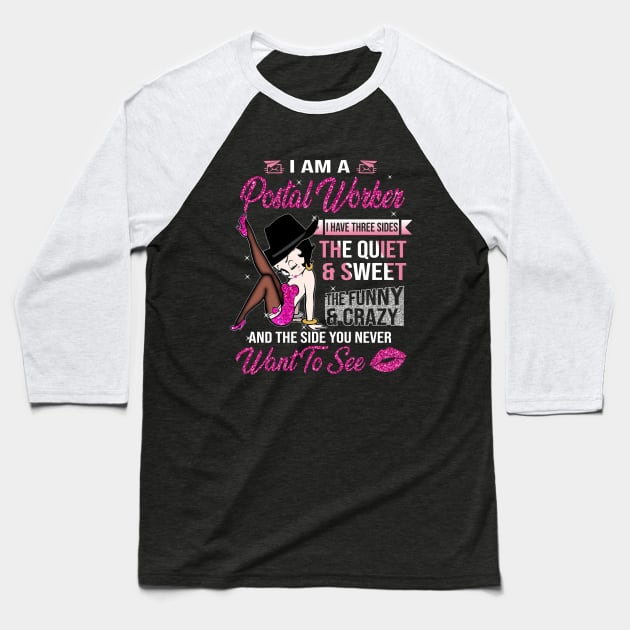 I Am A Postal Worker Baseball T-Shirt by janayeanderson48214